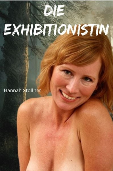 Die Exhibitionistin