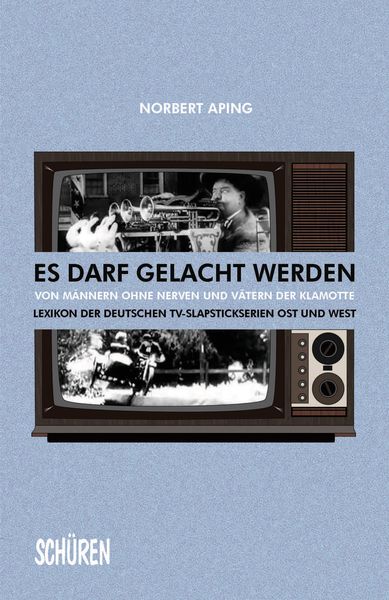 Produktbild: Es darf gelacht werden Von M&auml;nnern ohne Nerven und V&auml;tern der Klamotte