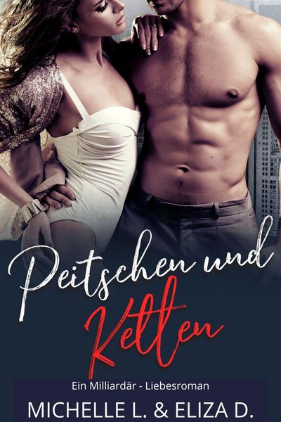 Produktbild: Peitschen und Ketten: Milliard&auml;r-Jungfrau-Romanze