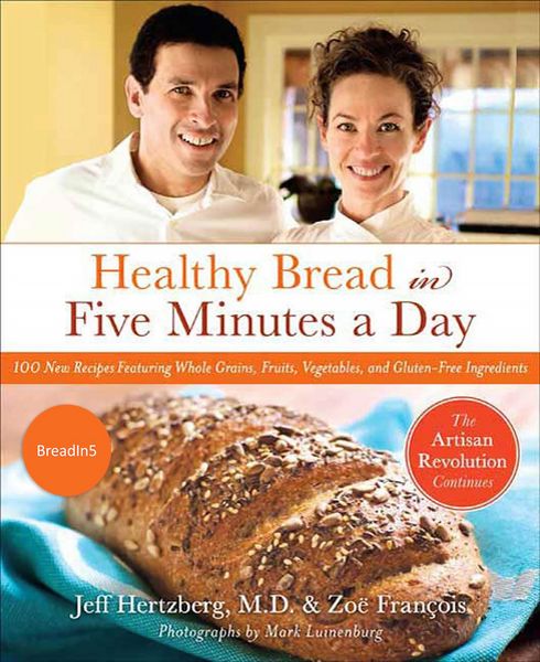 Produktbild: Healthy Bread in Five Minutes a Day