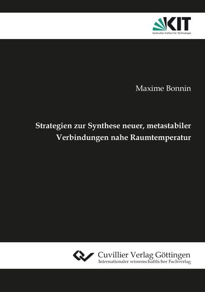 Produktbild: Strategien zur Synthese neuer, metastabiler Verbindungen nahe Raumtemperatur