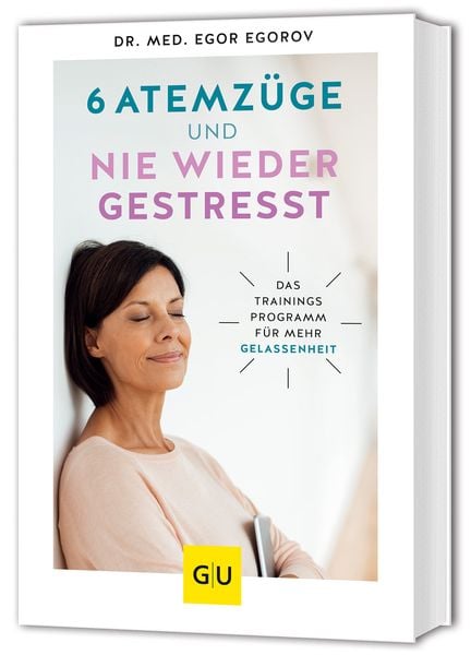 Produktbild: 6 Atemzüge und nie wieder gestresst