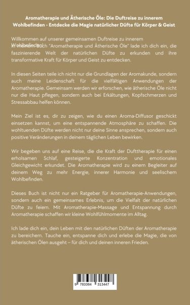 Produktbild: Aromatherapie und &Auml;therische &Ouml;le: Die Duftreise zu innerem Wohlbefinden - Entdecke die Magie nat&uuml;rlicher D&uuml;fte f&uuml;r K&ouml;rper und Geist