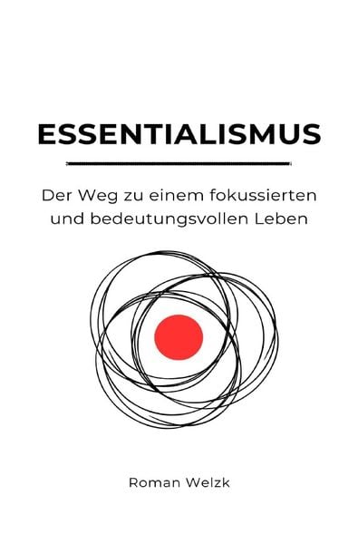 Produktbild: Essentialismus: Der Weg zu einem fokussierten und bedeutungsvollen Leben