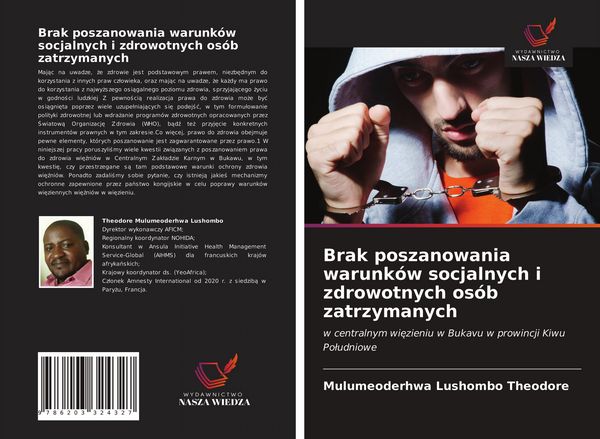 Produktbild: Brak poszanowania warunk&oacute;w socjalnych i zdrowotnych os&oacute;b zatrzymanych