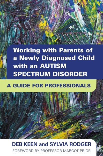 Produktbild: Working with Parents of a Newly Diagnosed Child with an Autism Spectrum Disorder
