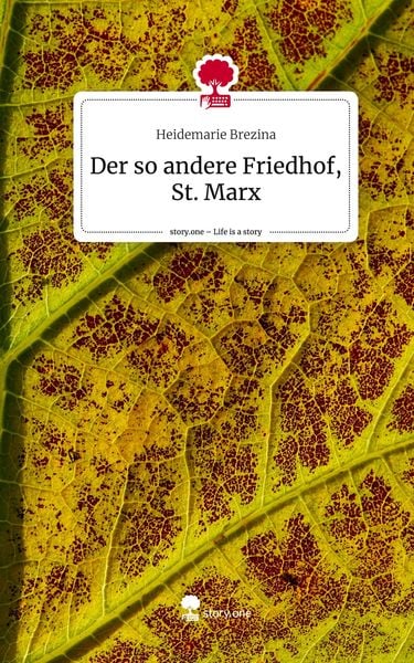 Produktbild: Der so andere Friedhof, St. Marx. Life is a Story - story.one