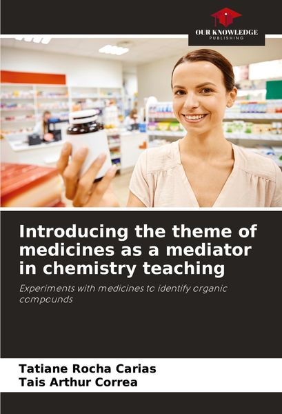 Produktbild: Introducing the theme of medicines as a mediator in chemistry teaching