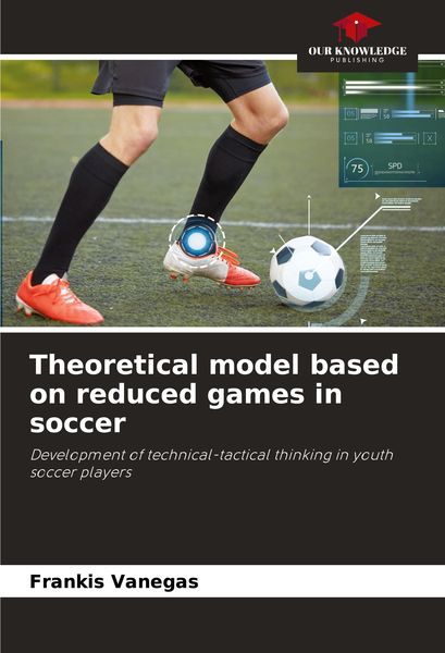 Produktbild: Theoretical model based on reduced games in soccer