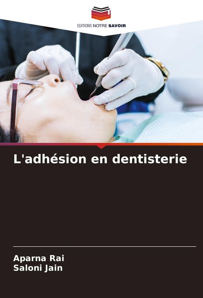 Produktbild: L'adh&eacute;sion en dentisterie