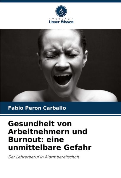 Produktbild: Gesundheit von Arbeitnehmern und Burnout: eine unmittelbare Gefahr