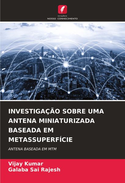 Produktbild: Investiga&ccedil;&atilde;o Sobre Uma Antena Miniaturizada Baseada Em Metassuperf&iacute;cie