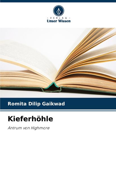Kieferhöhle, Taschenbuch von Romita Dilip Gaikwad, Verlag Unser Wissen, 9786207878857