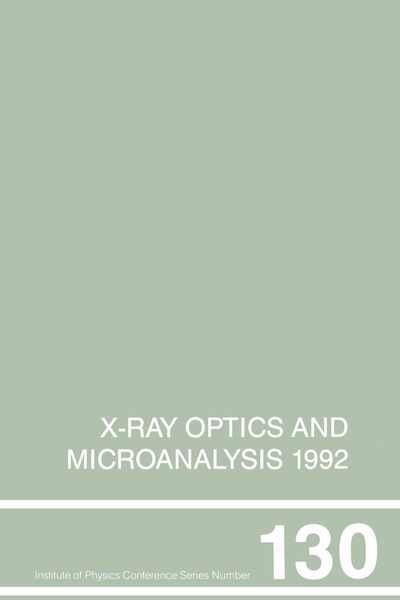 Produktbild: X-Ray Optics and Microanalysis 1992, Proceedings of the 13th INT Conference, 31 August-4 September 1992, Manchester, UK