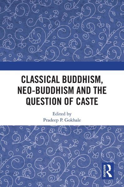 Produktbild: Classical Buddhism, Neo-Buddhism and the Question of Caste