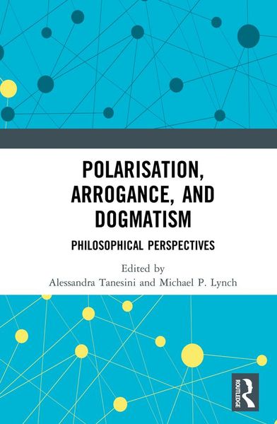 Produktbild: Polarisation, Arrogance, and Dogmatism