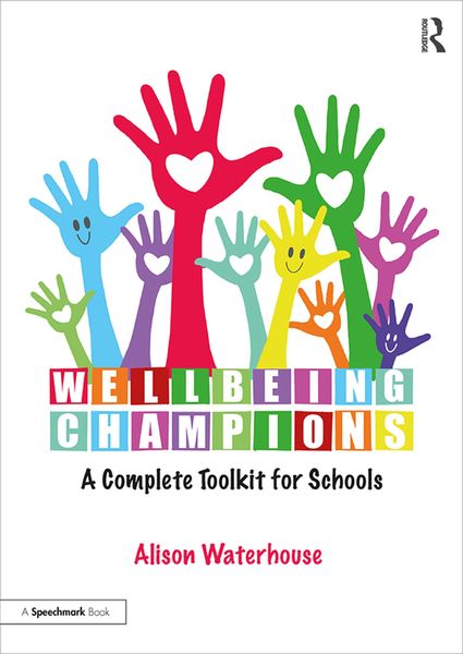 Produktbild: Wellbeing Champions: A Complete Toolkit for Schools