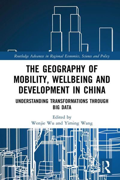 Produktbild: The Geography of Mobility, Wellbeing and Development in China