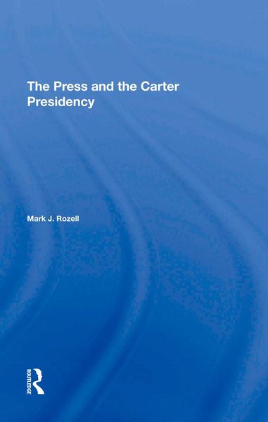 Produktbild: The Press And The Carter Presidency