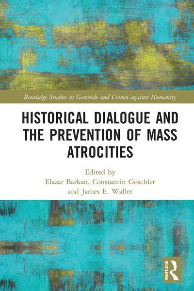 Produktbild: Historical Dialogue and the Prevention of Mass Atrocities