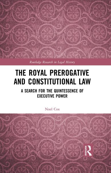 Produktbild: The Royal Prerogative and Constitutional Law