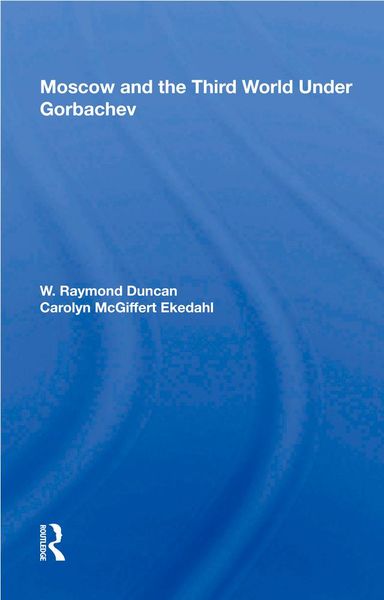 Produktbild: Moscow and the Third World Under Gorbachev