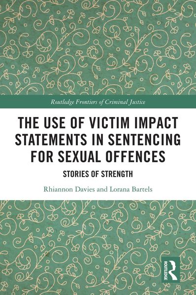 Produktbild: The Use of Victim Impact Statements in Sentencing for Sexual Offences