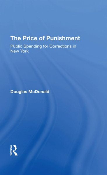 Produktbild: The Price Of Punishment: Public Spending For Corrections In New York