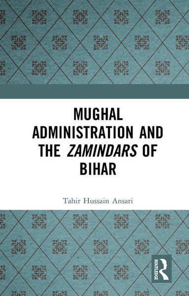 Produktbild: Mughal Administration and the Zamindars of Bihar
