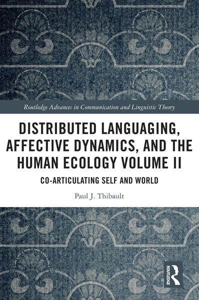 Produktbild: Distributed Languaging, Affective Dynamics, and the Human Ecology Volume II