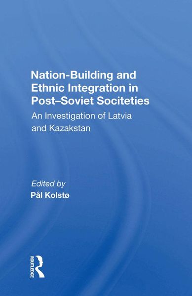 Produktbild: Nation Building And Ethnic Integration In Post-soviet Societies