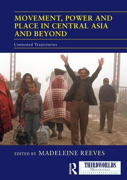 Produktbild: Movement, Power and Place in Central Asia and Beyond