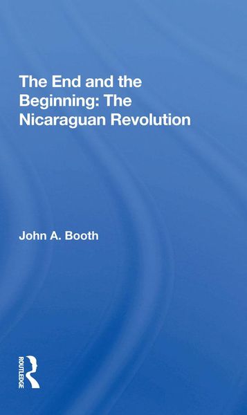 Produktbild: The End And The Beginning: The Nicaraguan Revolution
