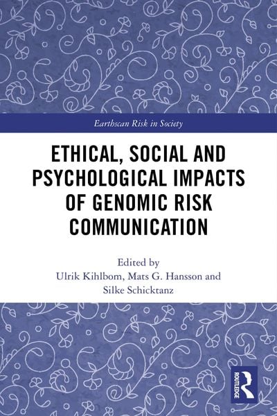 Produktbild: Ethical, Social and Psychological Impacts of Genomic Risk Communication