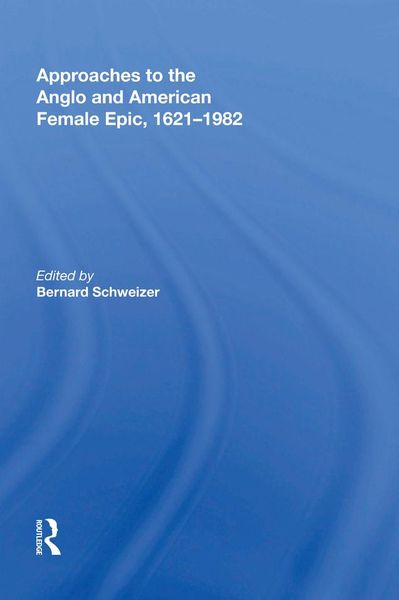 Produktbild: Approaches to the Anglo and American Female Epic, 1621-1982