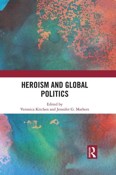 Produktbild: Heroism and Global Politics