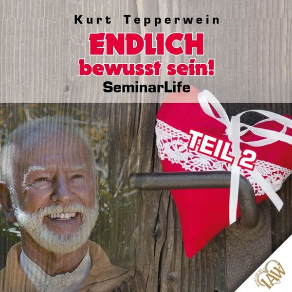 Produktbild: Endlich bewusst sein! Seminar Life - Teil 2