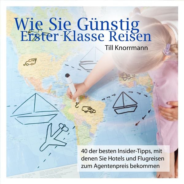 Wie Sie günstig erster Klasse reisen - , Audio, 4250618867946
