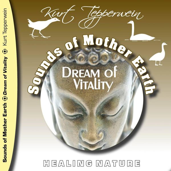 Sounds of Mother Earth - Dream of Vitality - , Audio, 4250618811581