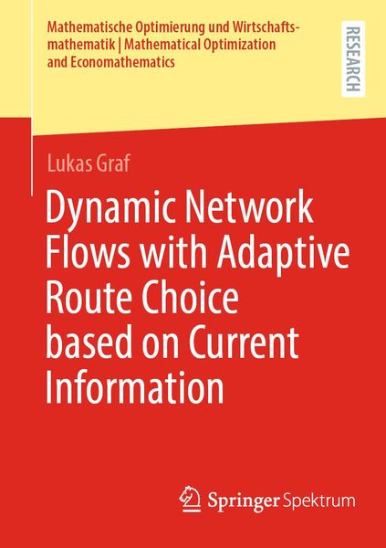 Produktbild: Dynamic Network Flows with Adaptive Route Choice based on Current Information