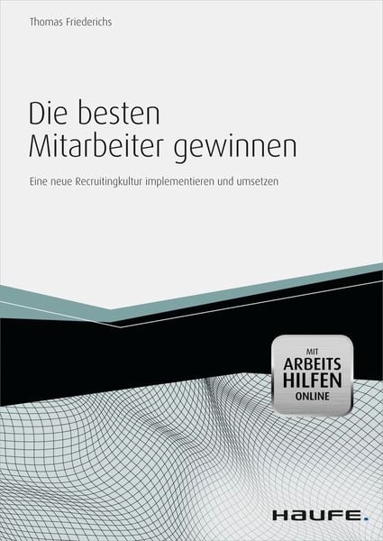 Produktbild: Die besten Mitarbeiter gewinnen - mit Arbeitshilfen online