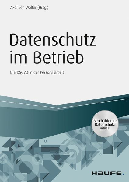 Produktbild: Datenschutz im Betrieb - Die DS-GVO in der Personalarbeit