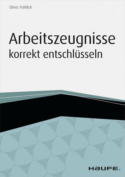 Produktbild: Arbeitszeugnisse korrekt entschl&uuml;sseln