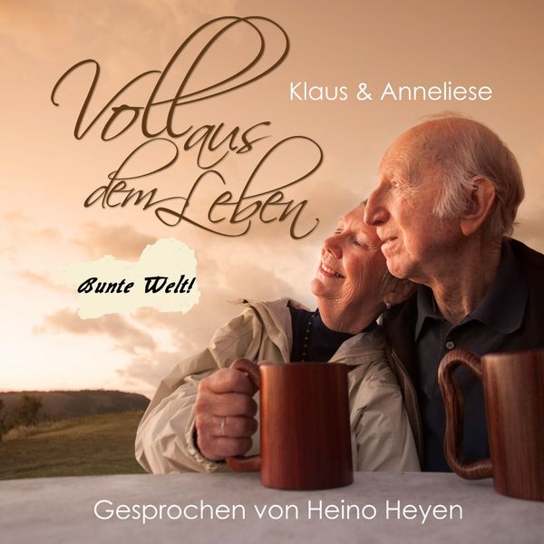 Voll aus dem Leben 'Bunte Welt' - Heino Heyen, Audio, 4251177500497