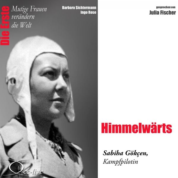 Produktbild: Himmelwärts - Die Kampfpilotin Sabiha Gökçen