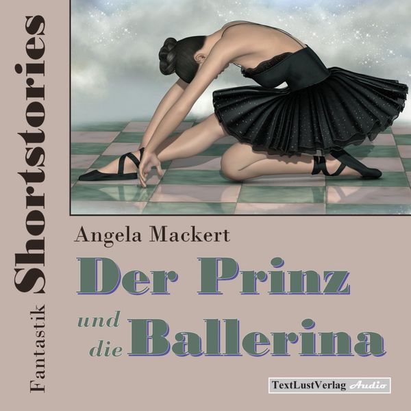 Fantastik Shortstories: Der Prinz und die Ballerina - Angela Mackert, Audio, 4250887810612