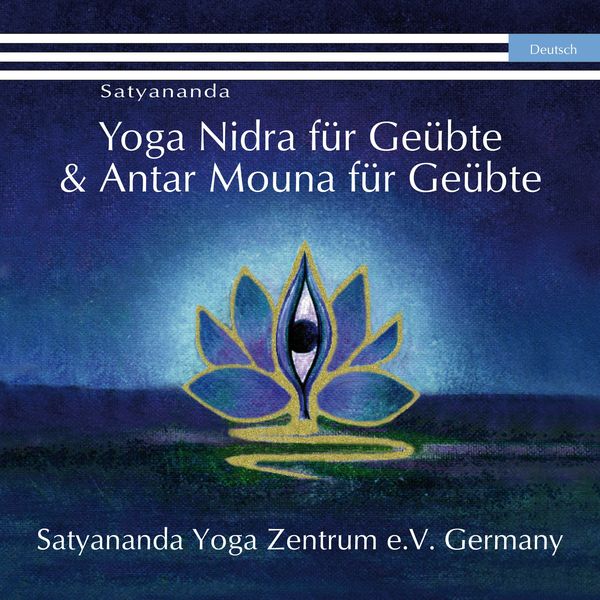 Yoga Nidra für Geübte & Antar Mouna für Geübte - Swami Prakashananda Saraswati, Audio, 4250701997291