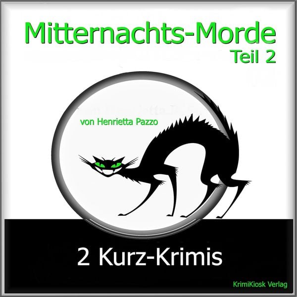Mitternachts-Morde - 2 Kurz-Krimis - Teil 2 - Henrietta Pazzo, Audio, 4250928339263