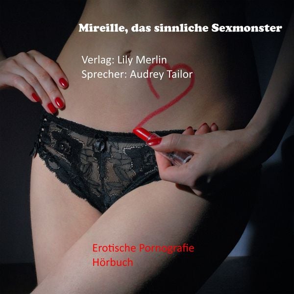 Mireille, das sinnliche Sexmonster
