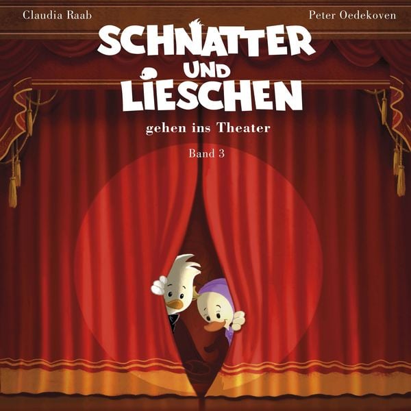 Produktbild: Schnatter und Lieschen - Schnatter und Lieschen gehen ins Theater